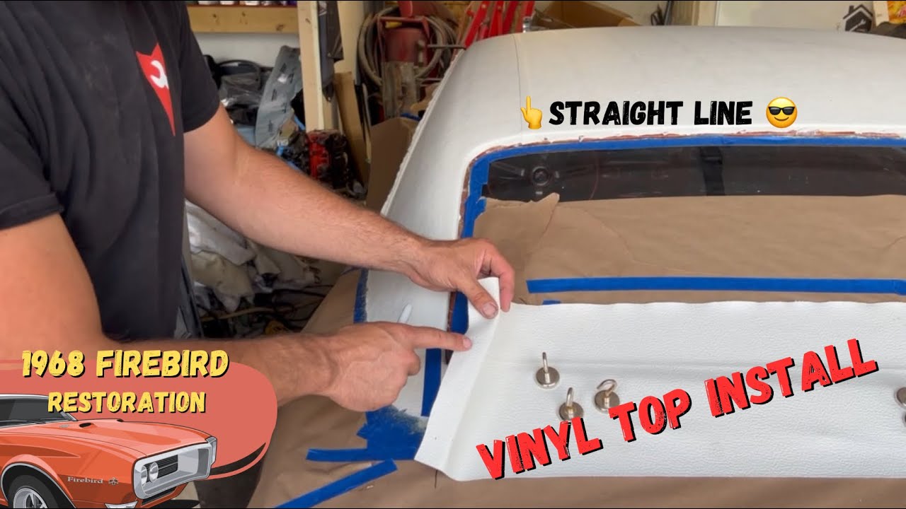 TOP THIS!  1968 Firebird vinyl top installation. 1967-1969 Firebird 67-68 Camaro