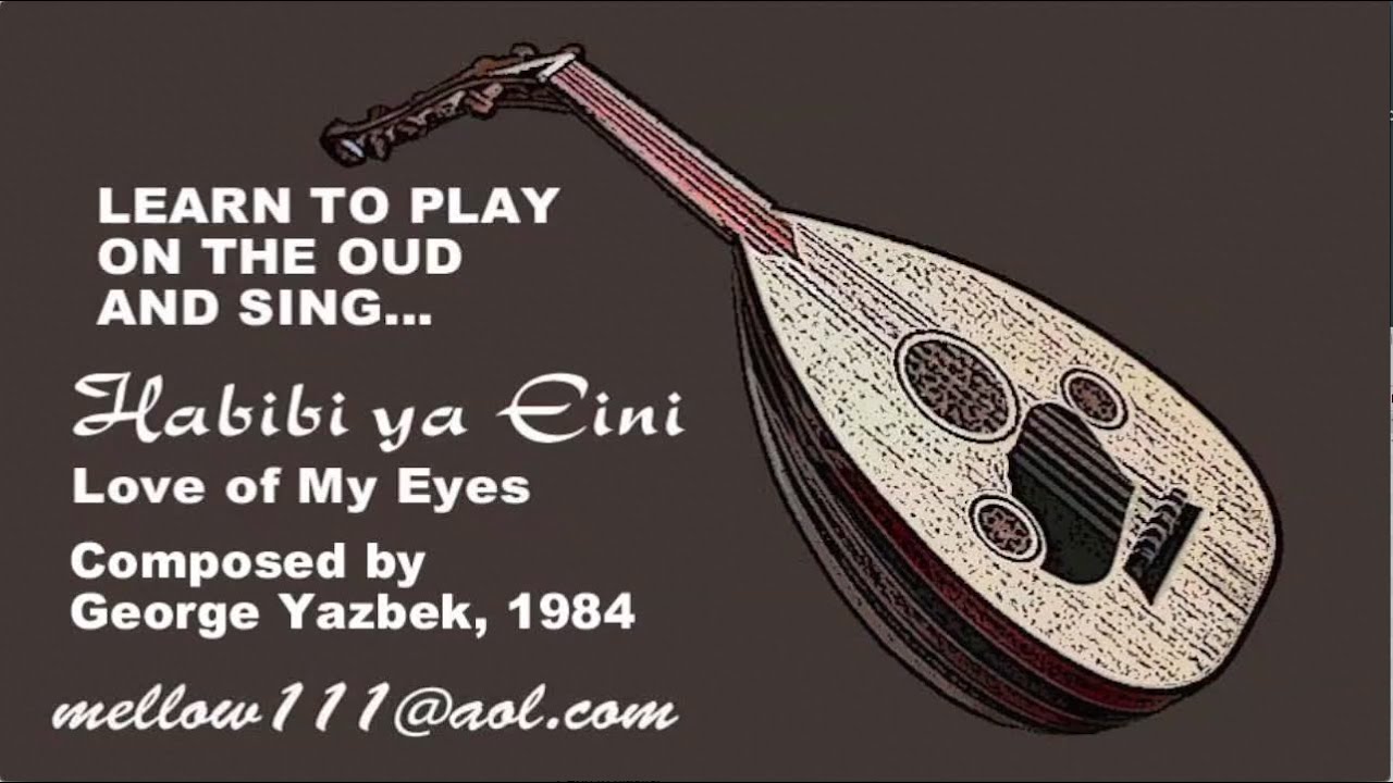 Habibi Ya Eini Oud Lesson Available Now