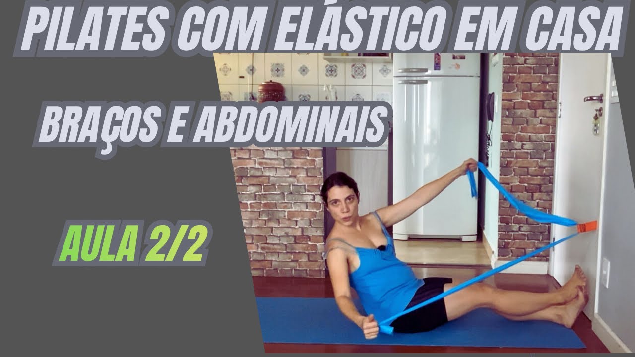 Pilates com elástico em casa, braços e abdominais 2/2