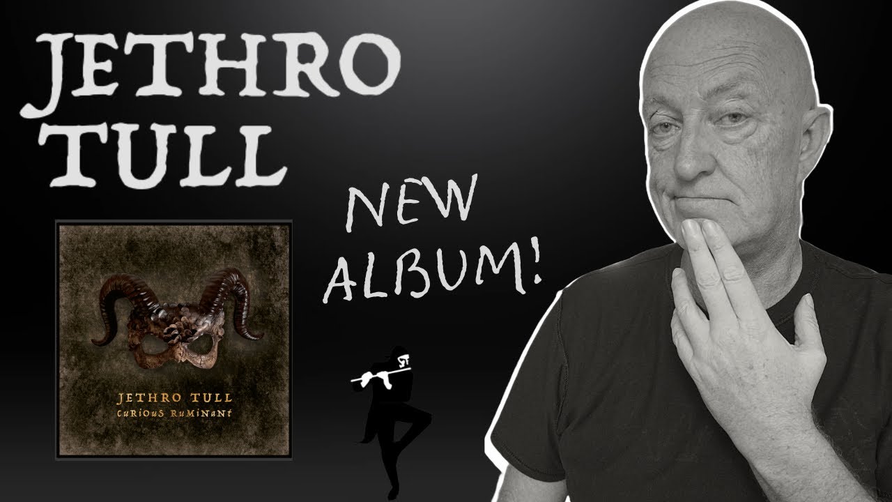 Jethro Tull -  'Curious Ruminant'  NEW Album... How Good Is it?