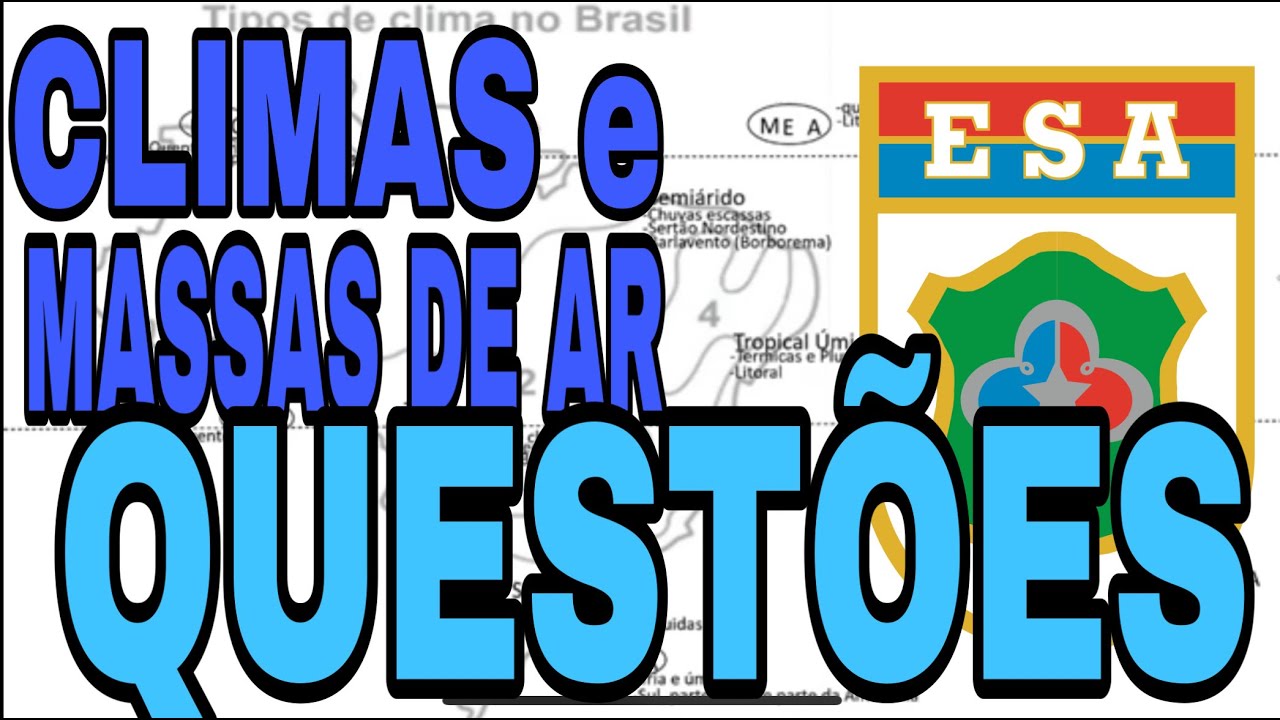 Exercícios sobre os Climas do Brasil - Geografia para EsSA - EsPCEx - ENEM