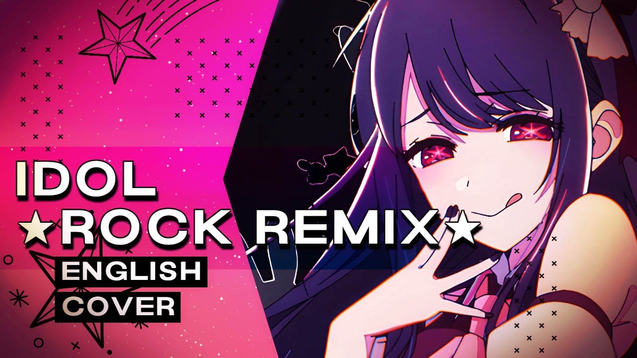 Oshi no Ko - Idol ★HARD ROCK REMIX★ - English Cover 【Nicki Gee】