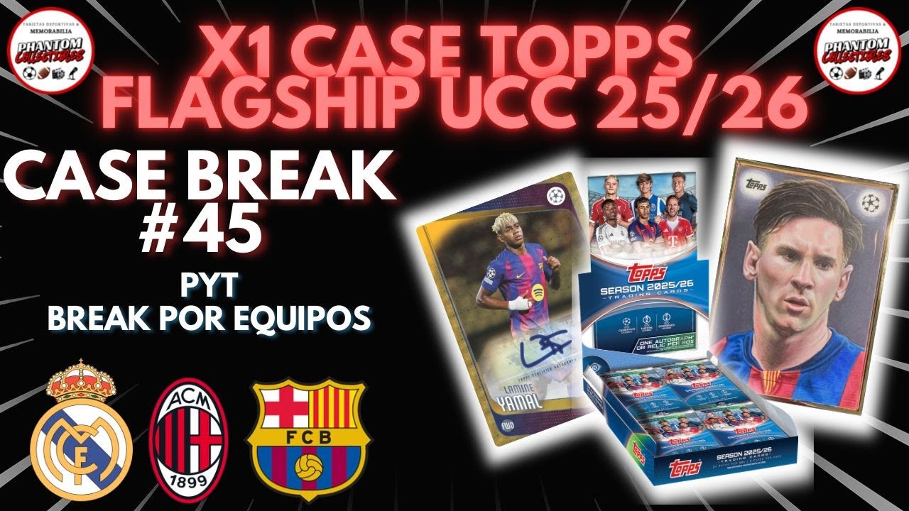X1 Case BREAK Topps FLAGSHIP UCC 25/26 BREAK #45