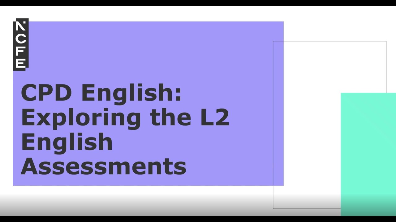 CPD English: Exploring the NCFE Level 2 English Functional Skills Papers and Mark Scheme