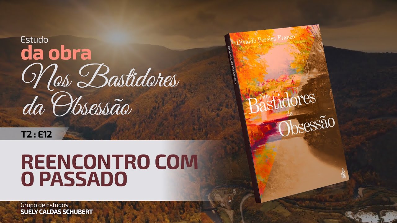 T2:E12 • Nos Bastidores da Obsessão • Reencontro com o passado