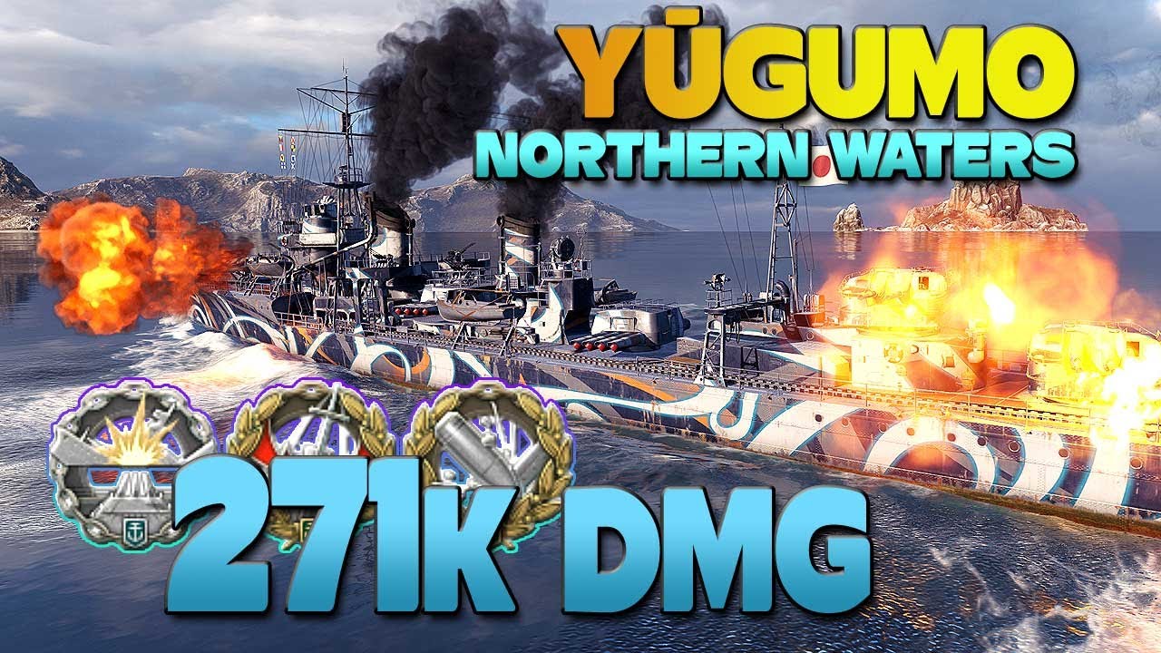 Эсминец Югумо на карте Северные воды, урон 271к - World of Warships
