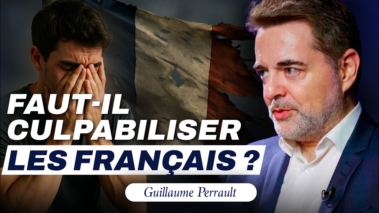 Comment déculpabiliser les Français - Guillaume Perrault