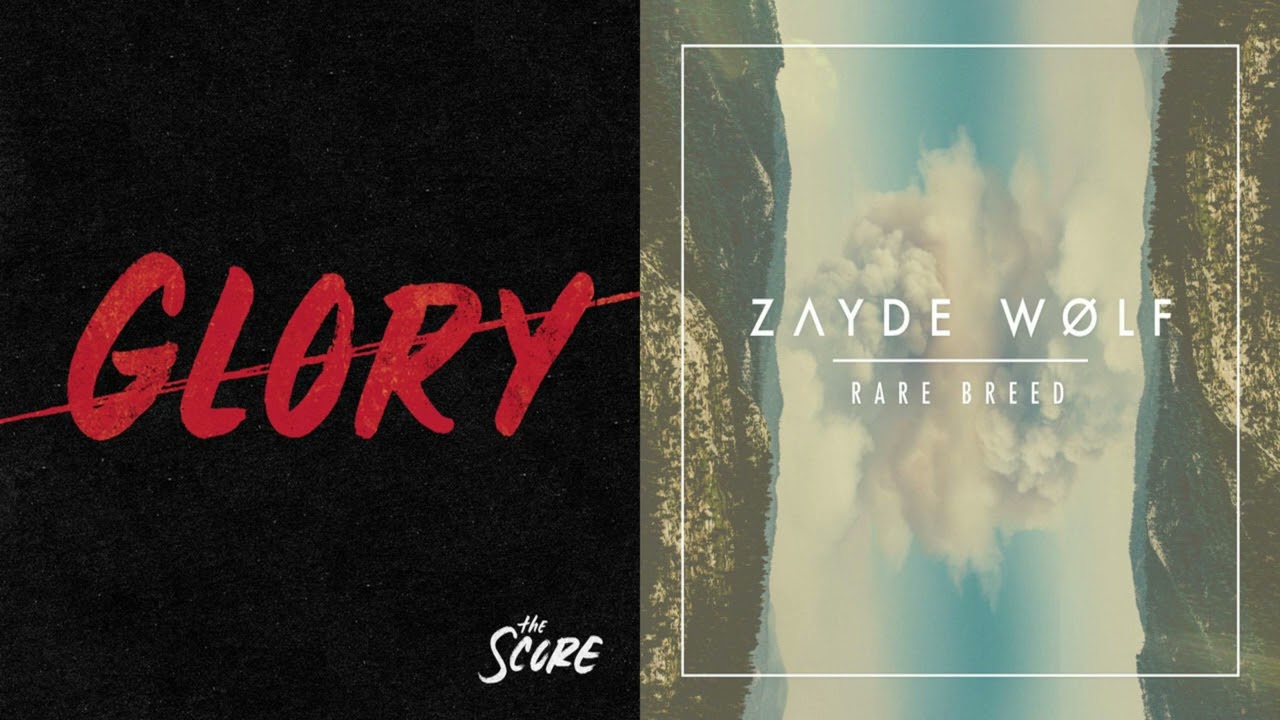 Glory of the King (Mashup remastered) (The Score x Zayde Wolf)