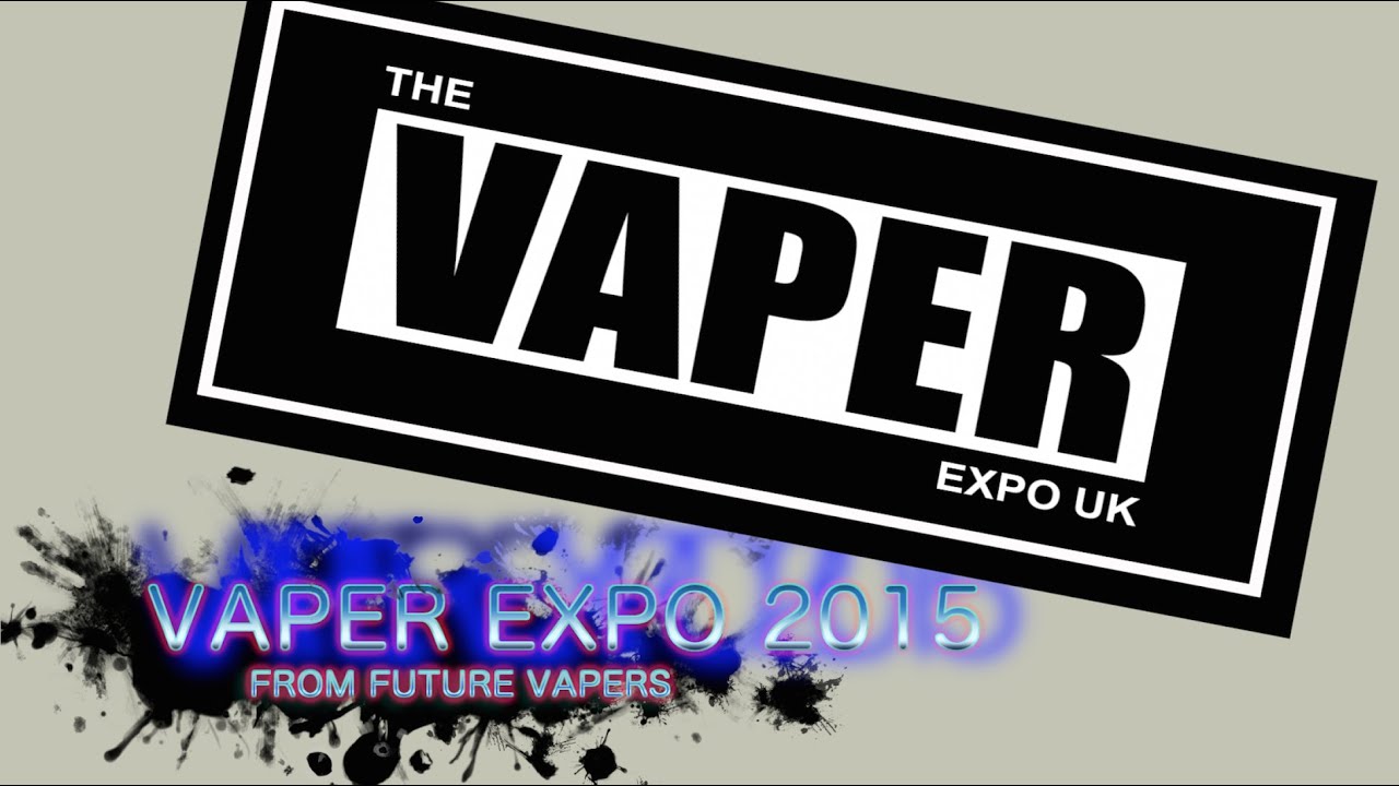 Vaper Expo 2015 - Birmingham NEC