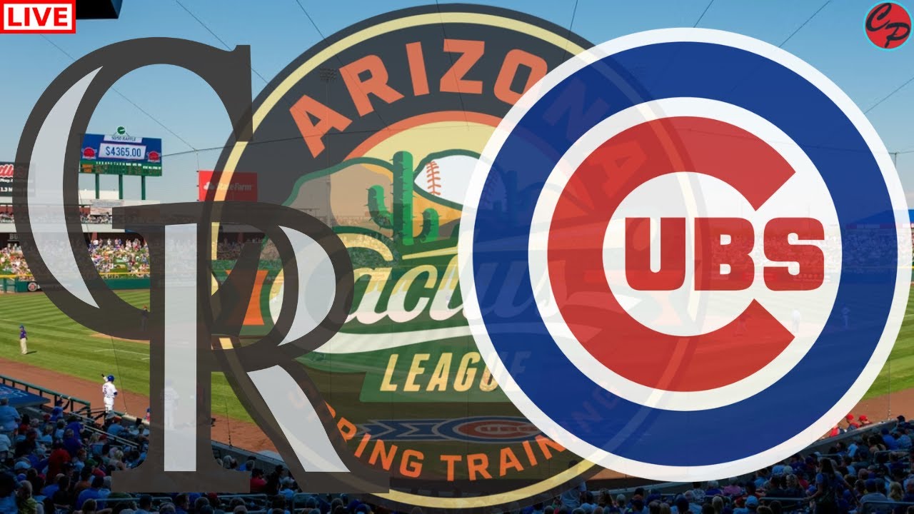 COLORADO ROCKIES vs CHICAGO CUBS MLB BASEBALL SPRING TRAINING LIVE GAME CAST & CHAT