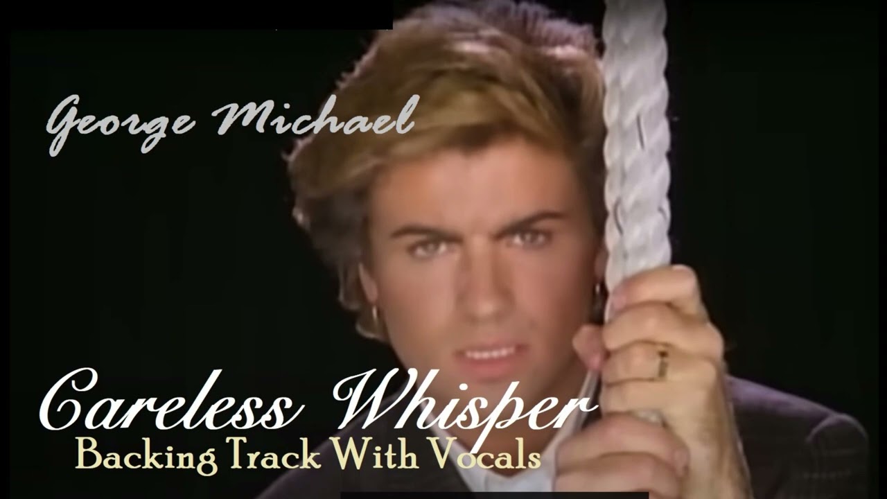 George Michael - Careless Whisper - Backing Track With Vocals -  To Study For Free - No Sax