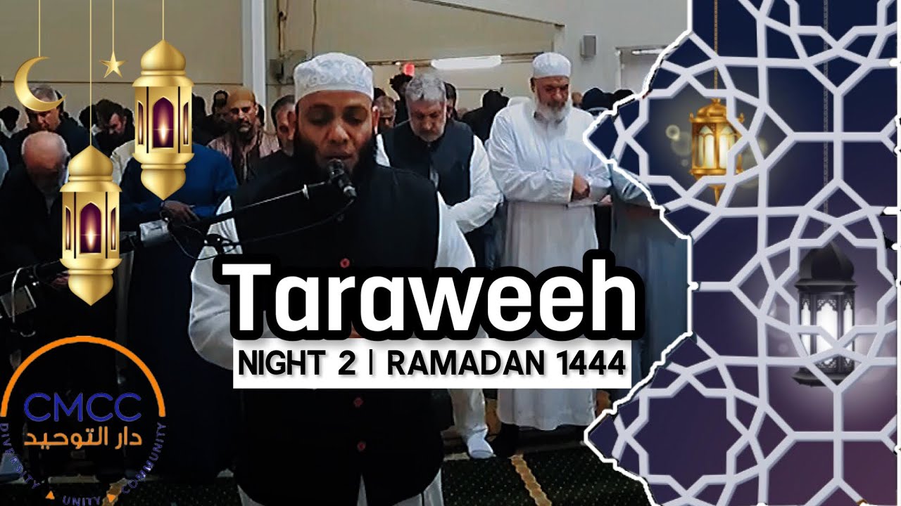 Taraweeh | Night 2 - 2023 (1444) | Sheikh Karim AbuZaid CMCC