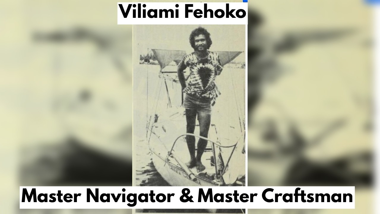 Viliami Fehoko the Master Navigator and Craftsman | Stories of Remarkable Tongans
