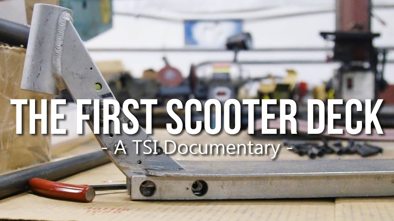 TSI - The First Scooter Deck: A Documentary │ The Vault Pro Scooters