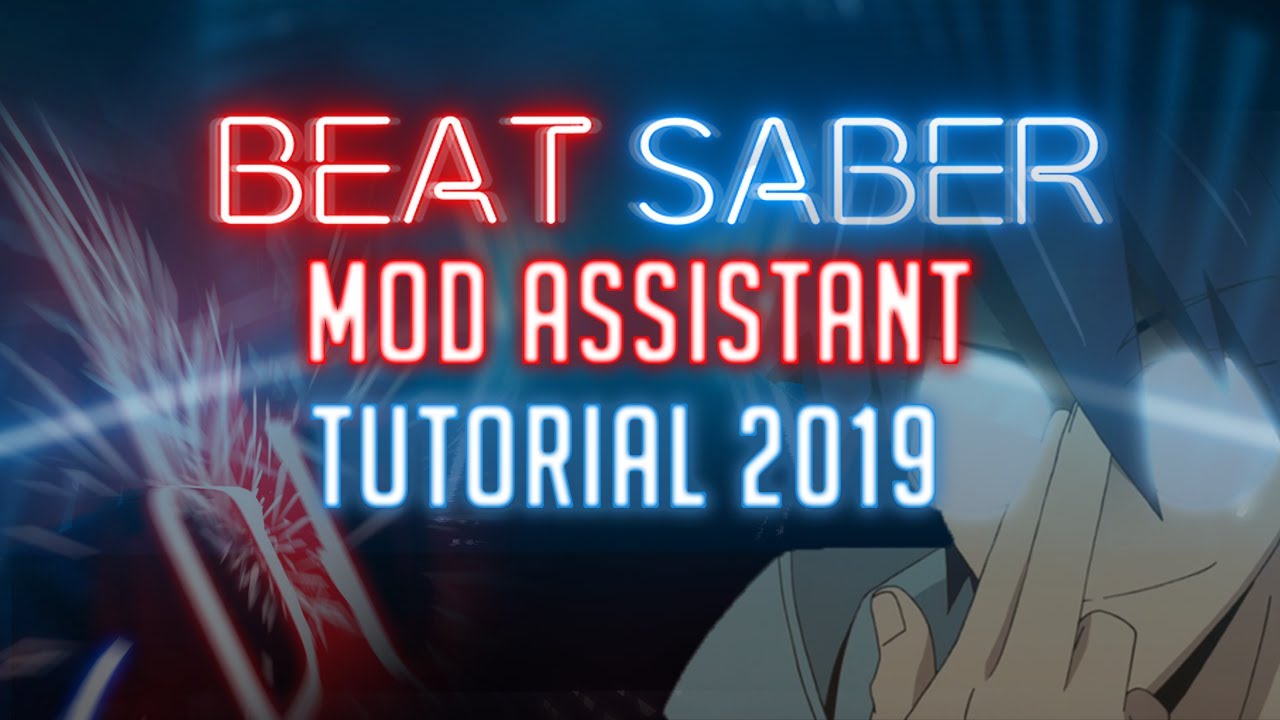 Beat Saber Mod Assistant Tutorial 2019-Install Mod/Custom Songs