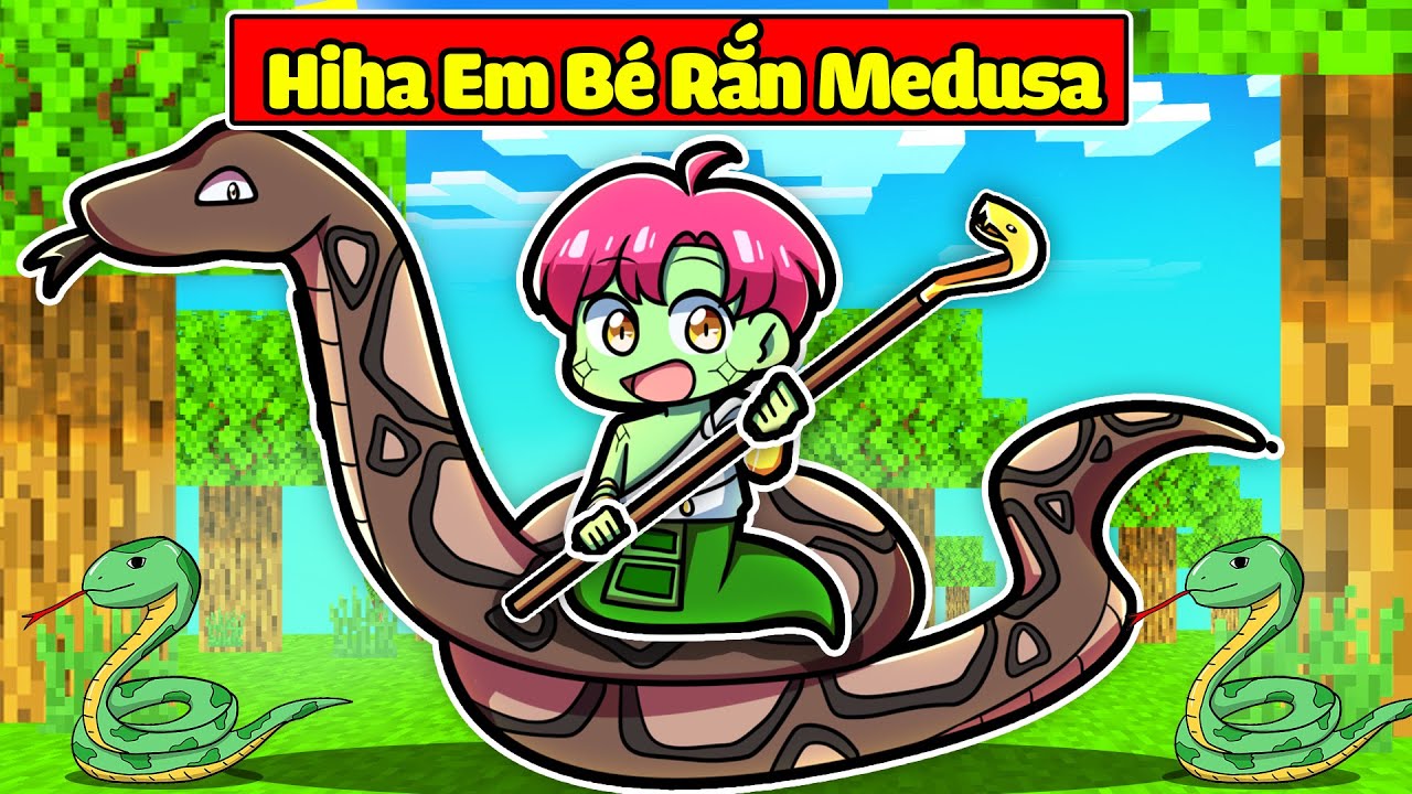 NẾU HIHA EM BÉ RẮN MEDUSA CÓ CUỘC SỐNG TRONG MINECRAFT*HIHA RẮN MEDUSA 😍😎🐍