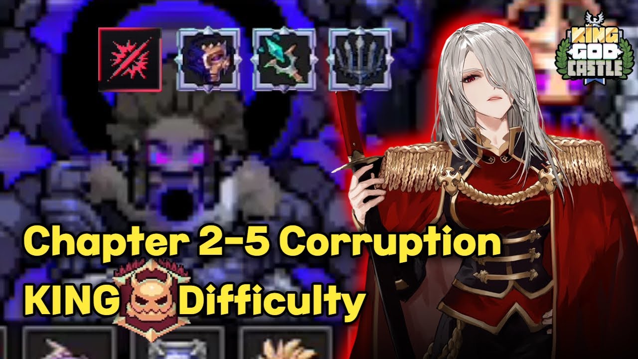 King God Castle | Corruption Chapter 2-5 King Difficulty, Ren Clear Guide