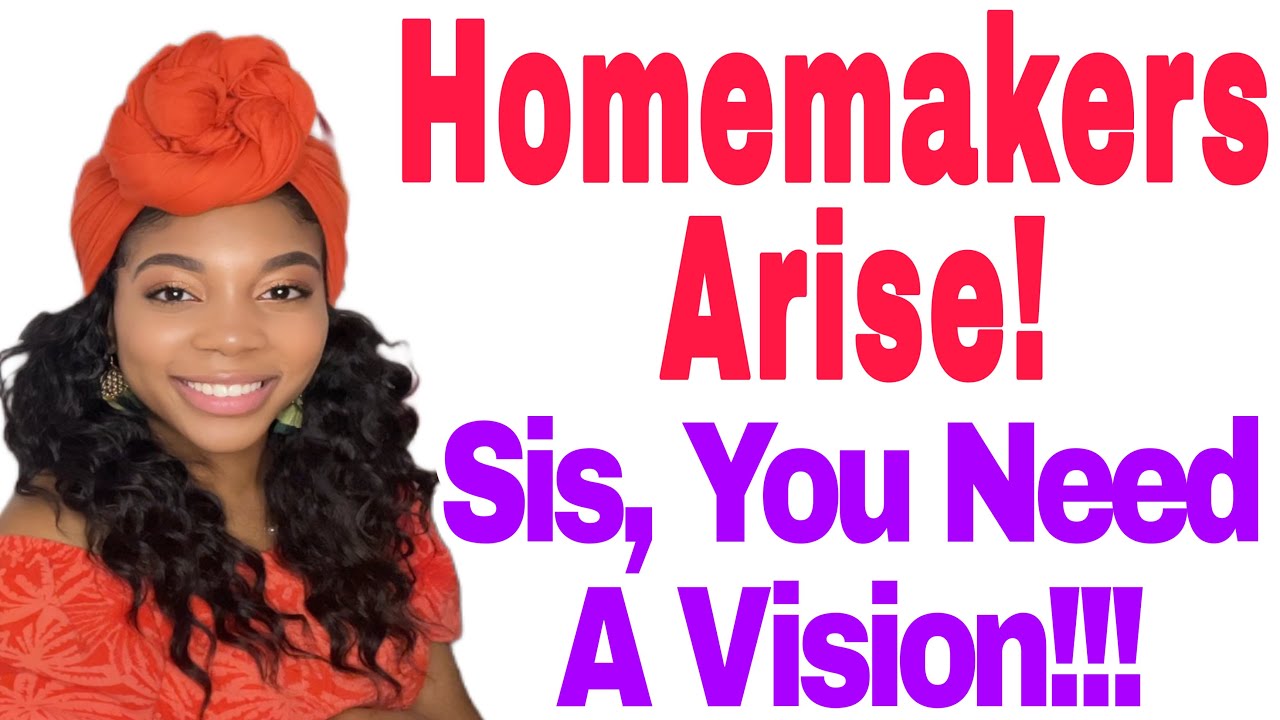 Sis, You NEED A Vision! ✨ (Biblical Womanhood Motivation!) Homemakers, Arise! Podcast EP:2