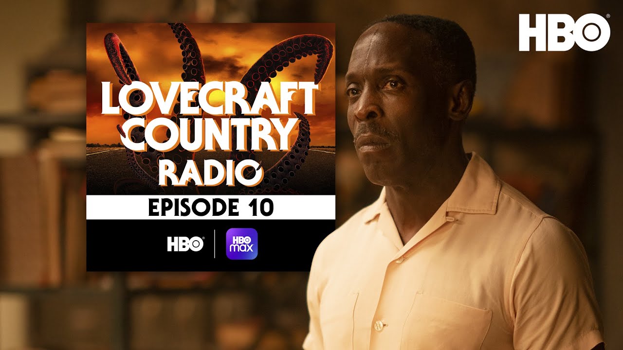 Lovecraft Country Radio: Full Circle | Episode 10 | HBO