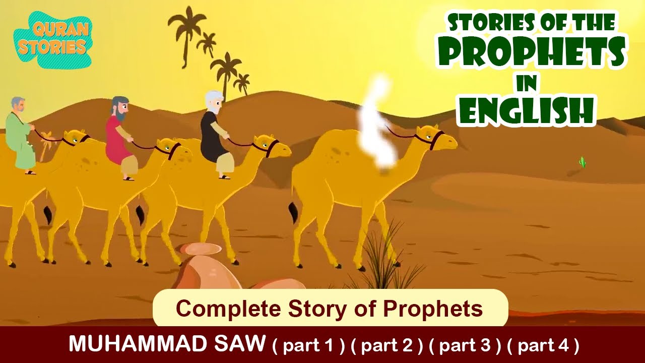 Prophet Stories In English | Prophet Muhammad (SAW) Stories | Islamic Stories | Quran Stories 