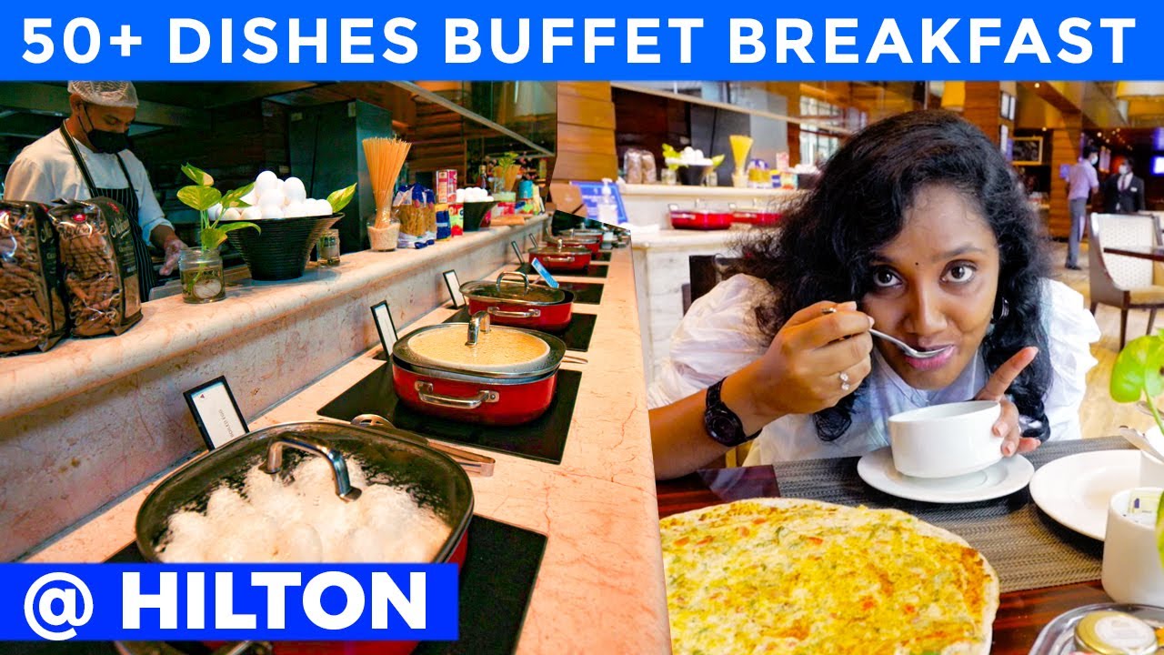 50+ dishes @ 599 I HILTON CHENNAI I Tastee with Kiruthiga