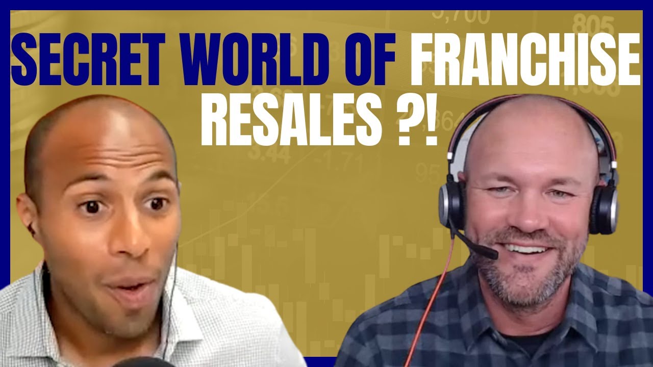 Buying and Selling Franchises: An Inside Look into Franchise Resales