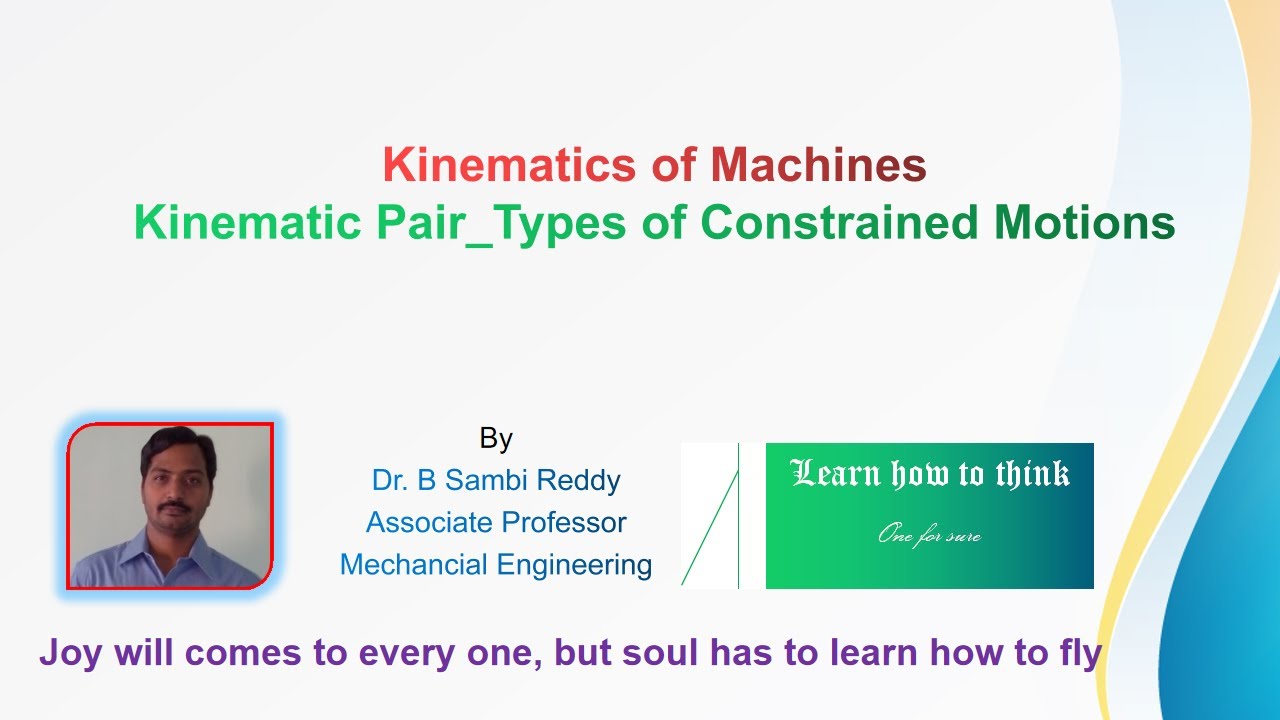 Lecture - 2 : TOM_Kinematic Pair_Types of Constrained Motions