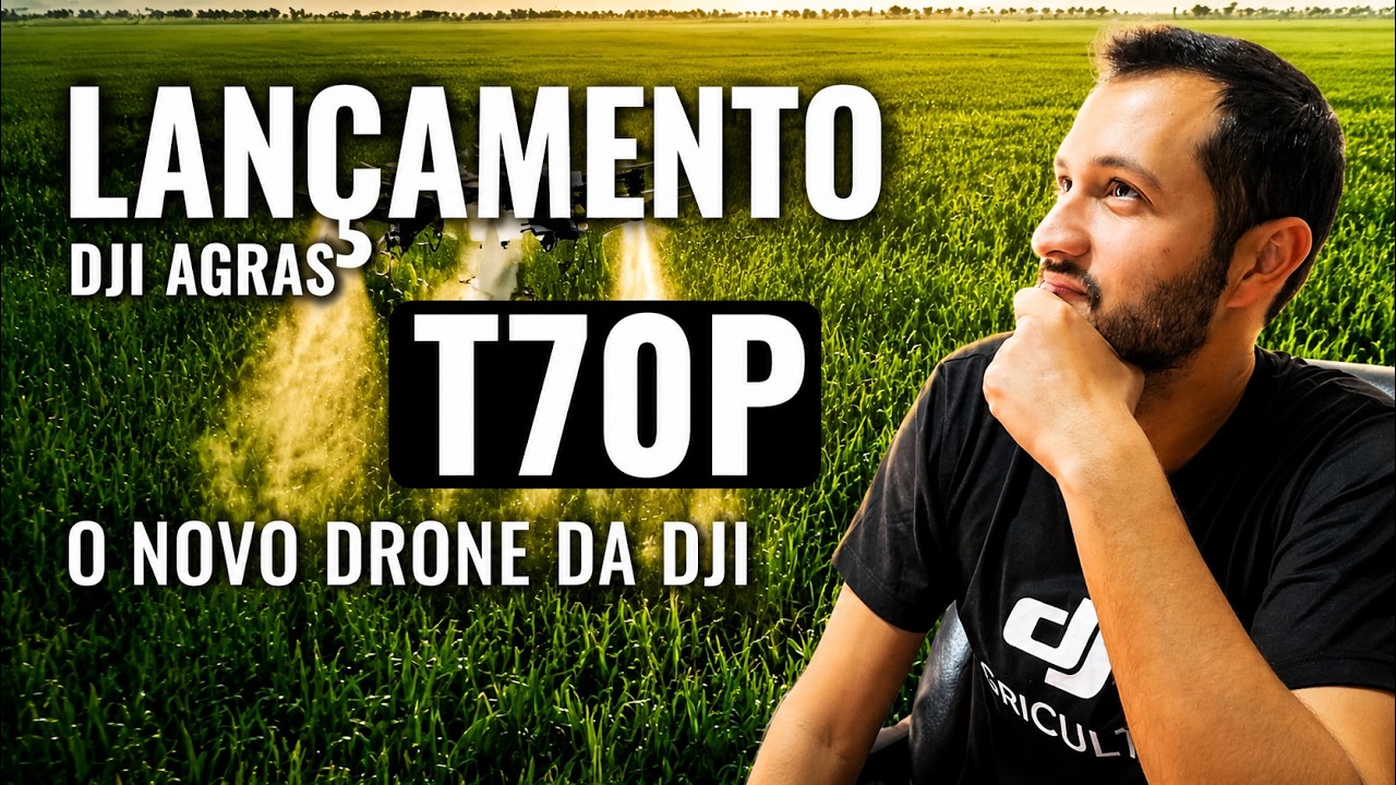 LANÇAMENTO DJI AGRAS T70P - O NOVO DRONE DA DJI
