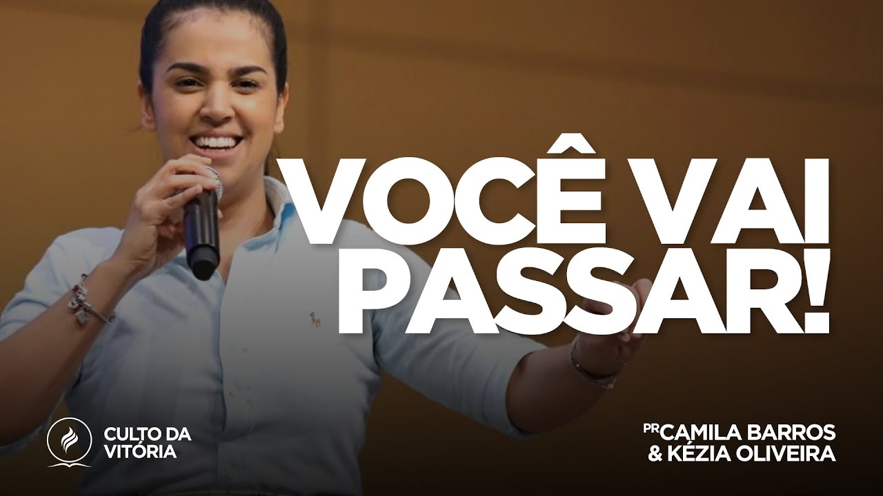 Você vai passar! | Pra. Camila Barros | Culto da Vitória - 13/02/2020