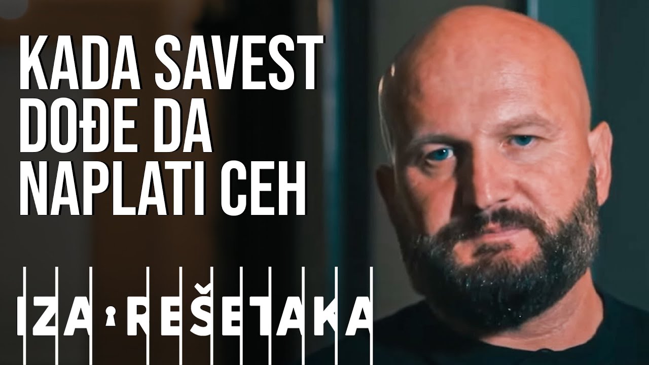 Kada se nađete među zidovima koji ne znaju za milost, savest dolazi da naplati ceh - IZA REŠETAKA