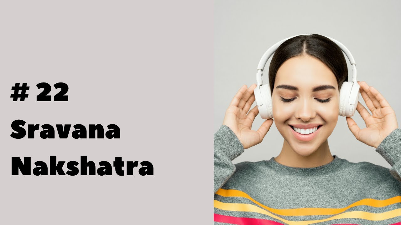 Nakşatralar #22 Sravana Nakshatra