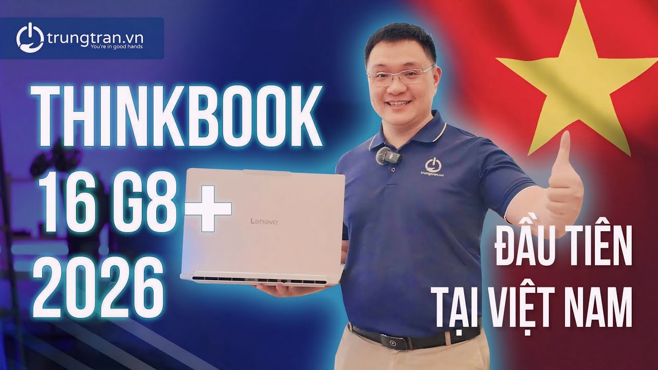 Lenovo Thinkbook 16 G8+ 2026 màu trắng đầu tiên tại Việt Nam!