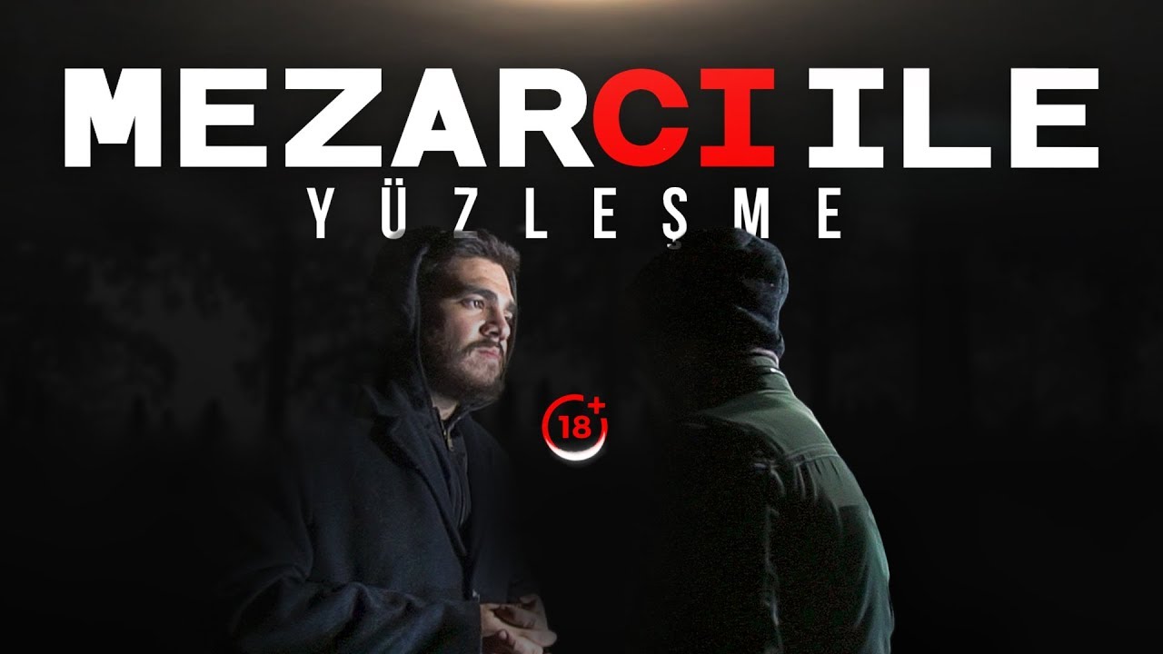 Mezar Bek&ccedil;isi ve Kazıcısı ile, Y&uuml;zleşme! +18