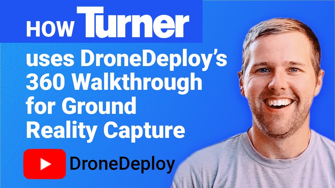 How Turner Construction Uses DroneDeploy's 360 Walkthrough for Ground Reality Capture