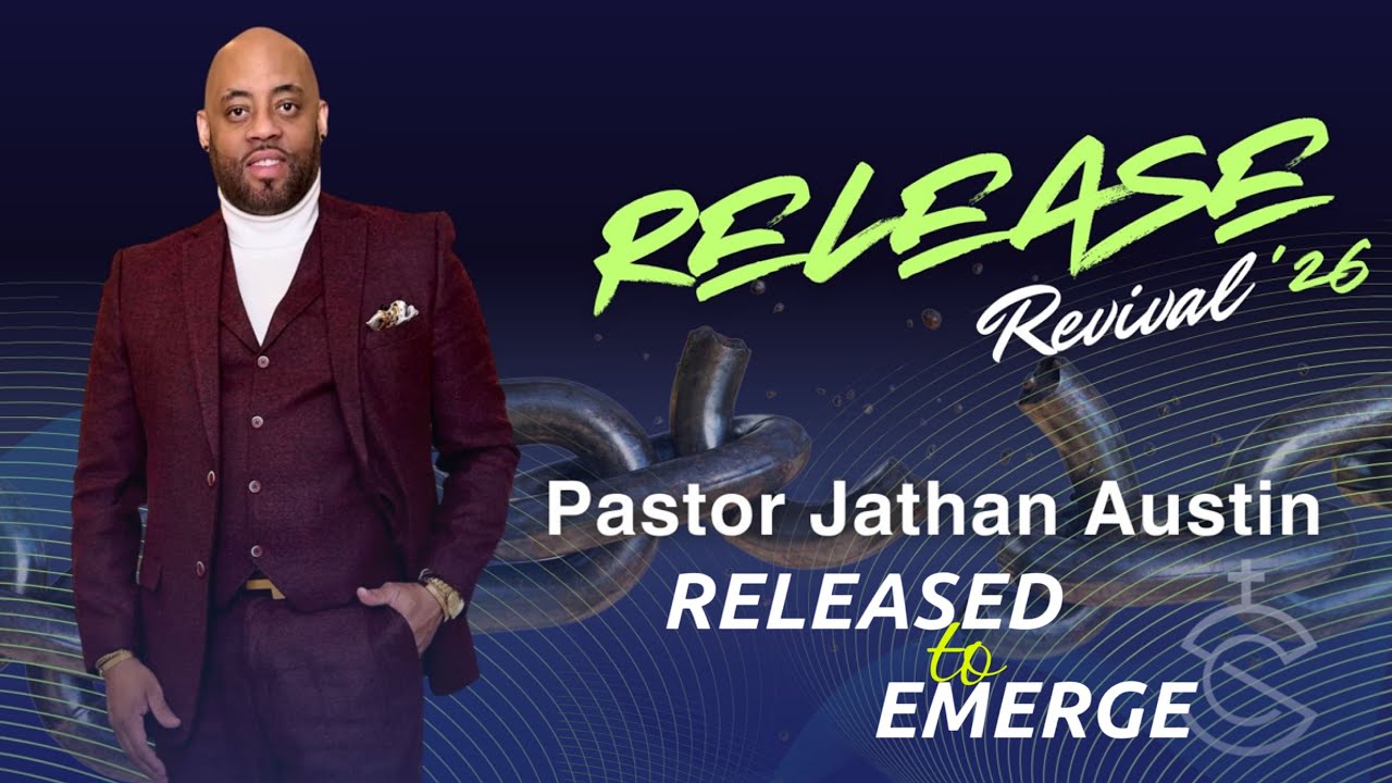 Released to Emerge | Jathan Austin | Salt Church International