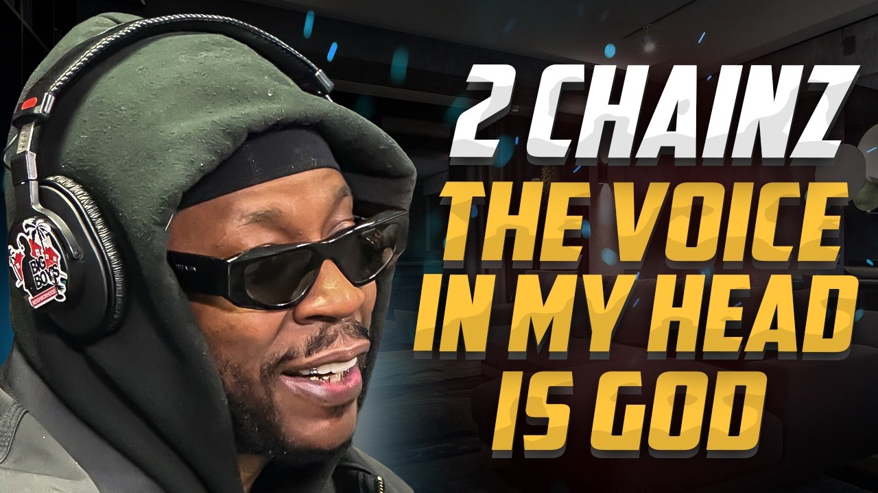 2 Chainz The Voice In My Head is God - New 2 Chainz Project - Big Boy Interview 2026