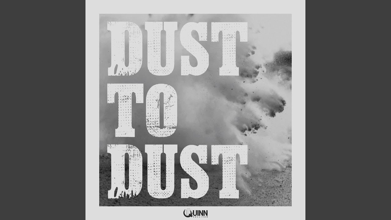 dust to dust