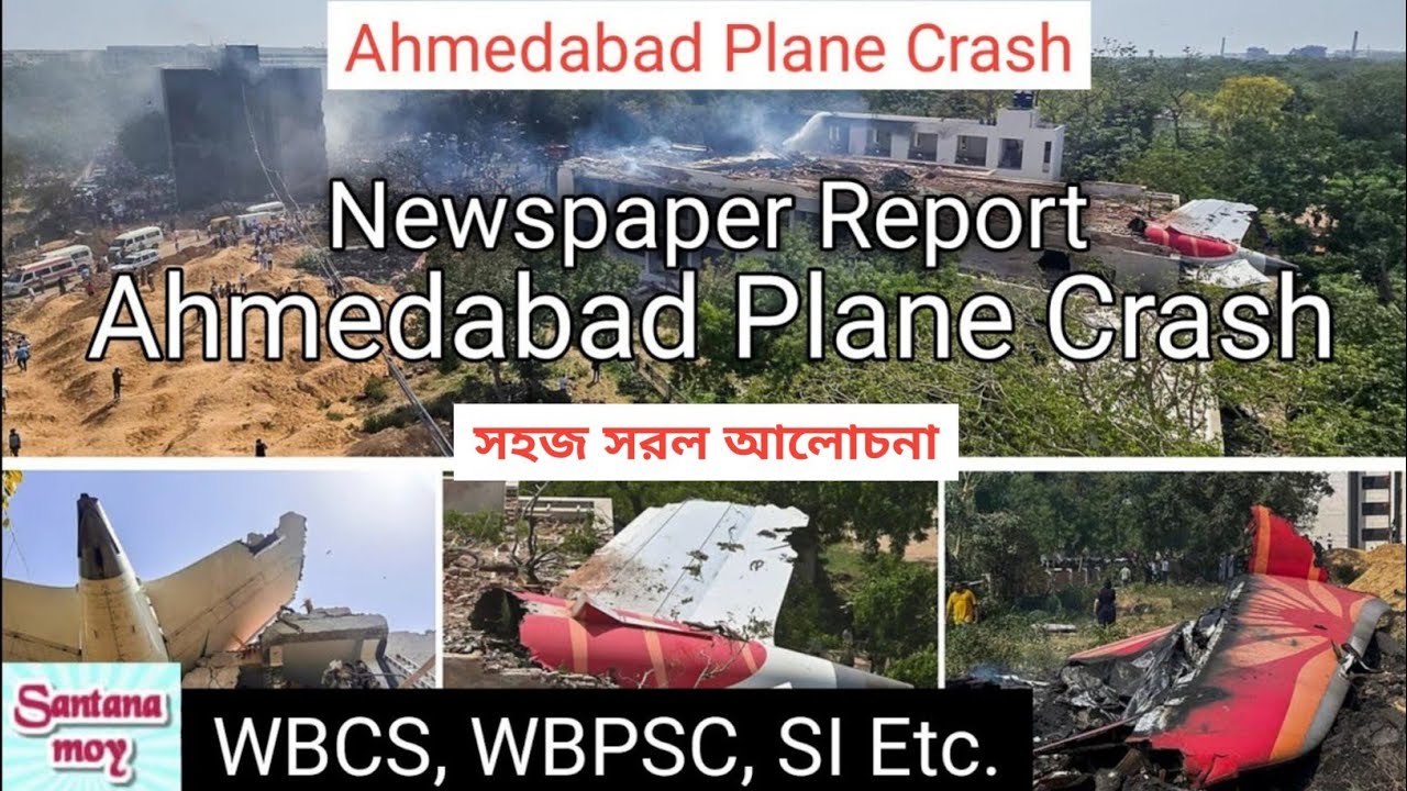 Newspaper Report Writing on Ahmedabad Plane Crash I Santanamoy
