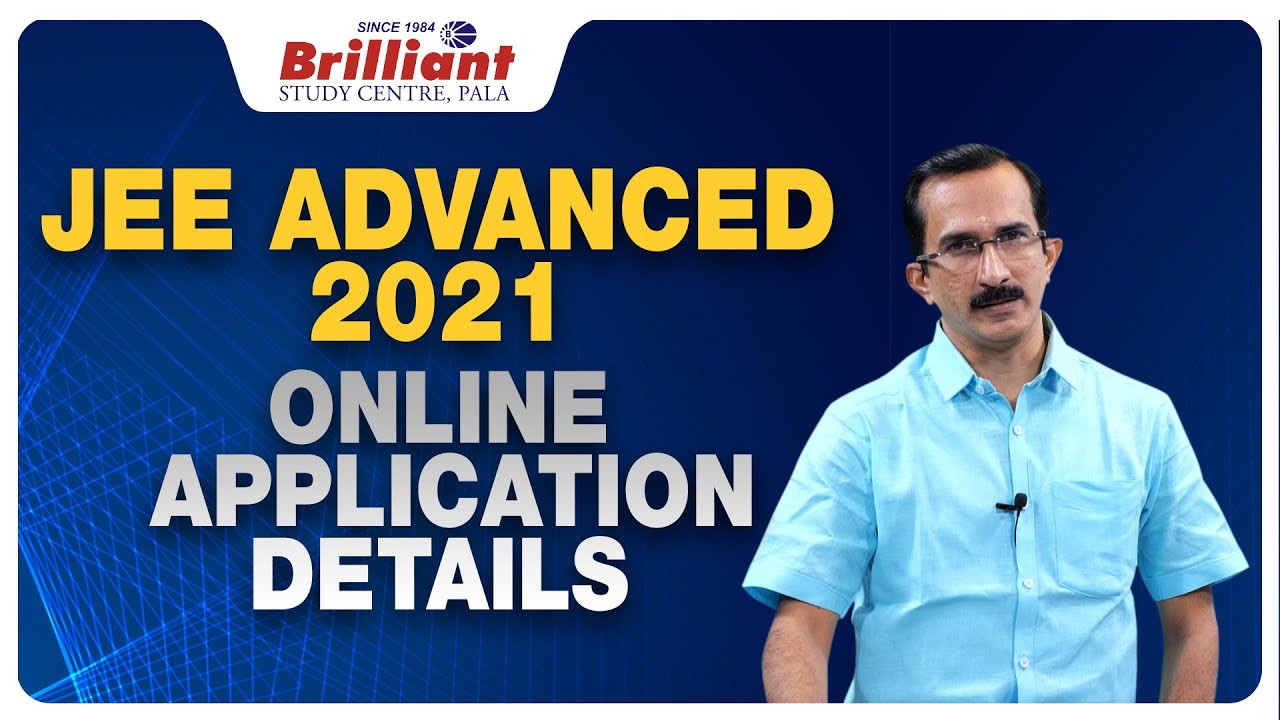 JEE ADVANCED 2021 | Online Application Details