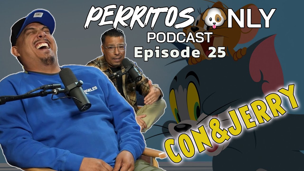 Perritos Only Podcast- Ep.25 w/ Jerry Garcia