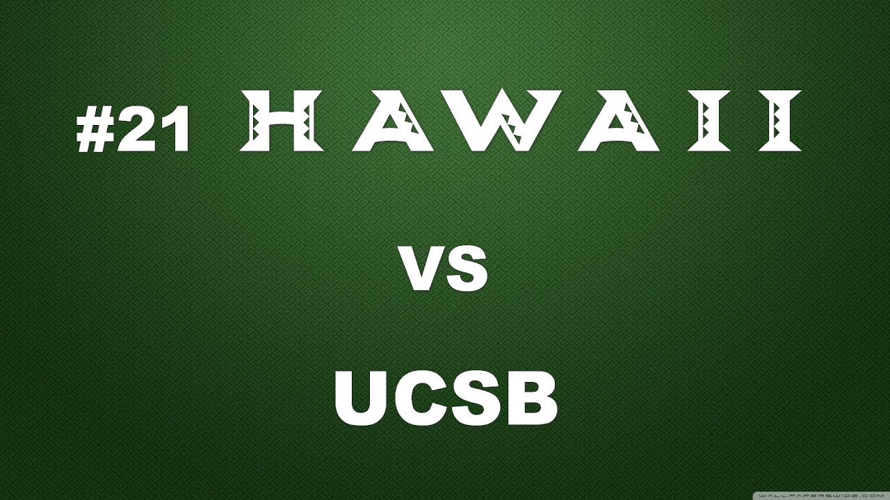 #21 Rainbow Wahine Vs UCSB