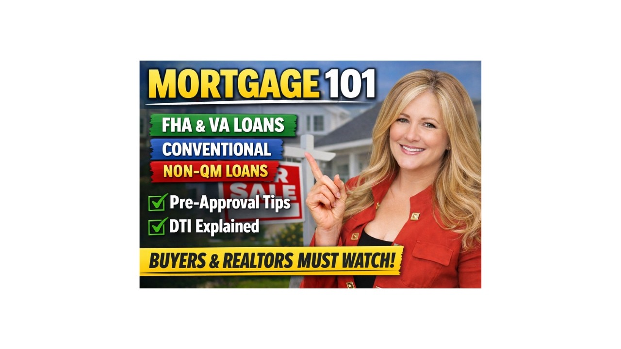 Mortgage 101 for Realtors & Homebuyers | FHA, VA, Conventional, Non-QM Made Simple