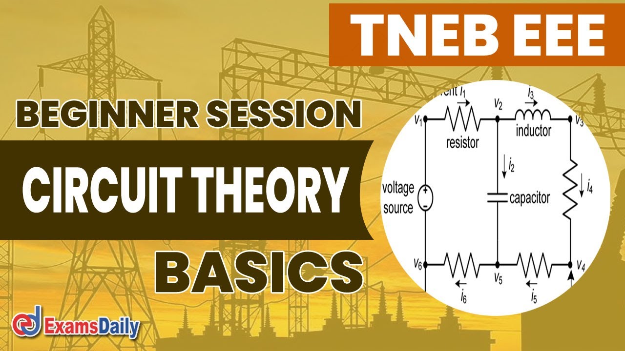 TNEB EEE :  Cricuit Theory Basics |  Beginners Session |  TNEB MCQ Questions