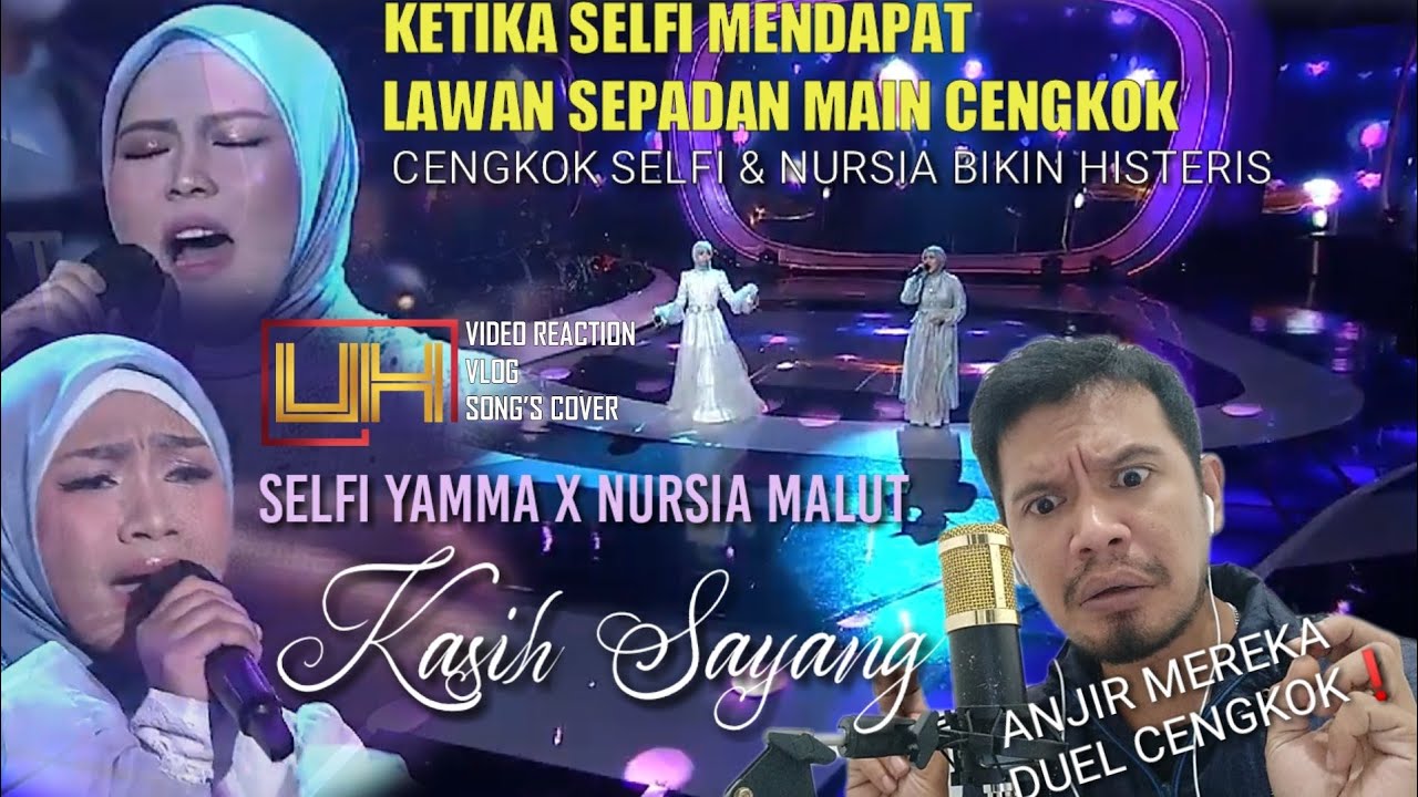 NURSIA MALUT X SELFI YAMMA - KASIH SAYANG (LIDA 2021 INDOSIAR) | UJANG HALU REACTION