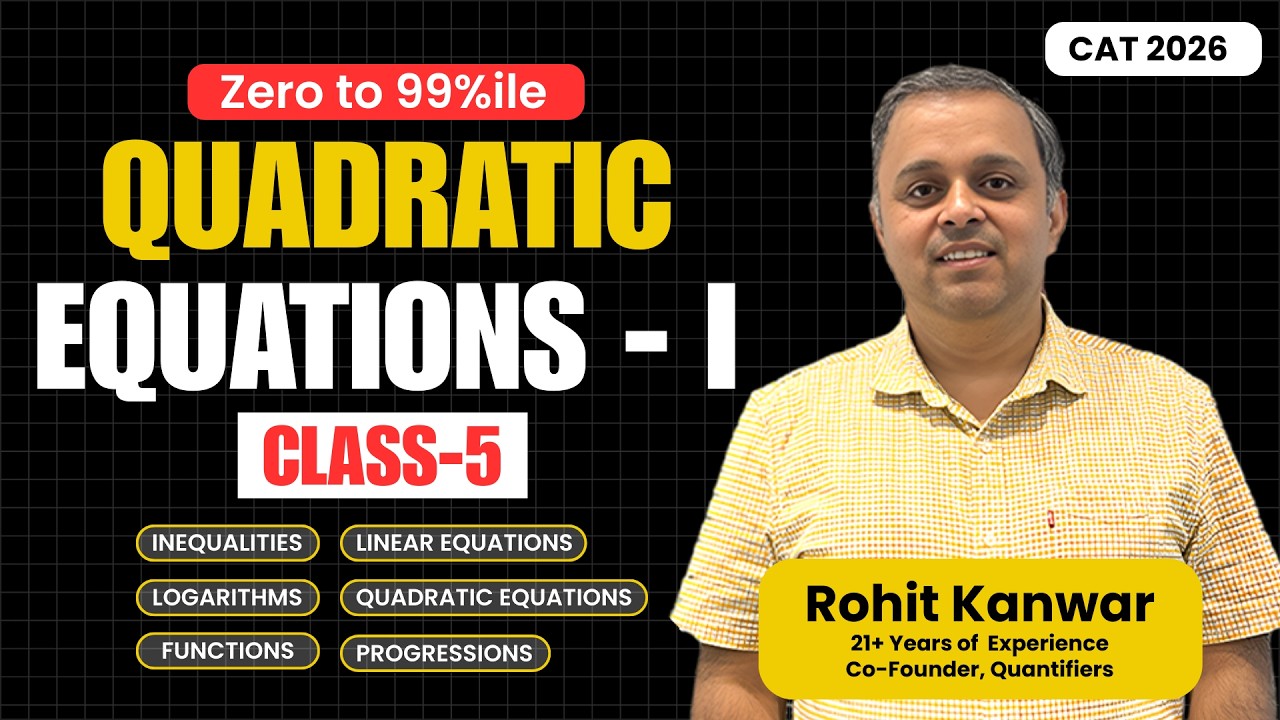 Quadratic Equations - I || CAT 2026 - Class 5 - Updated