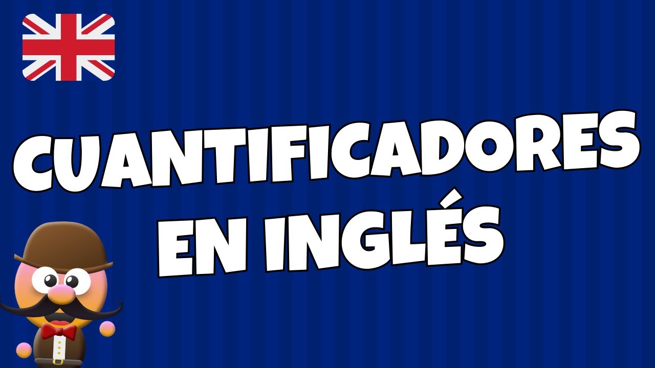 CUANTIFICADORES EN INGLÉS - INGLÉS PARA NIÑOS CON MR.PEA - ENGLISH FOR KIDS