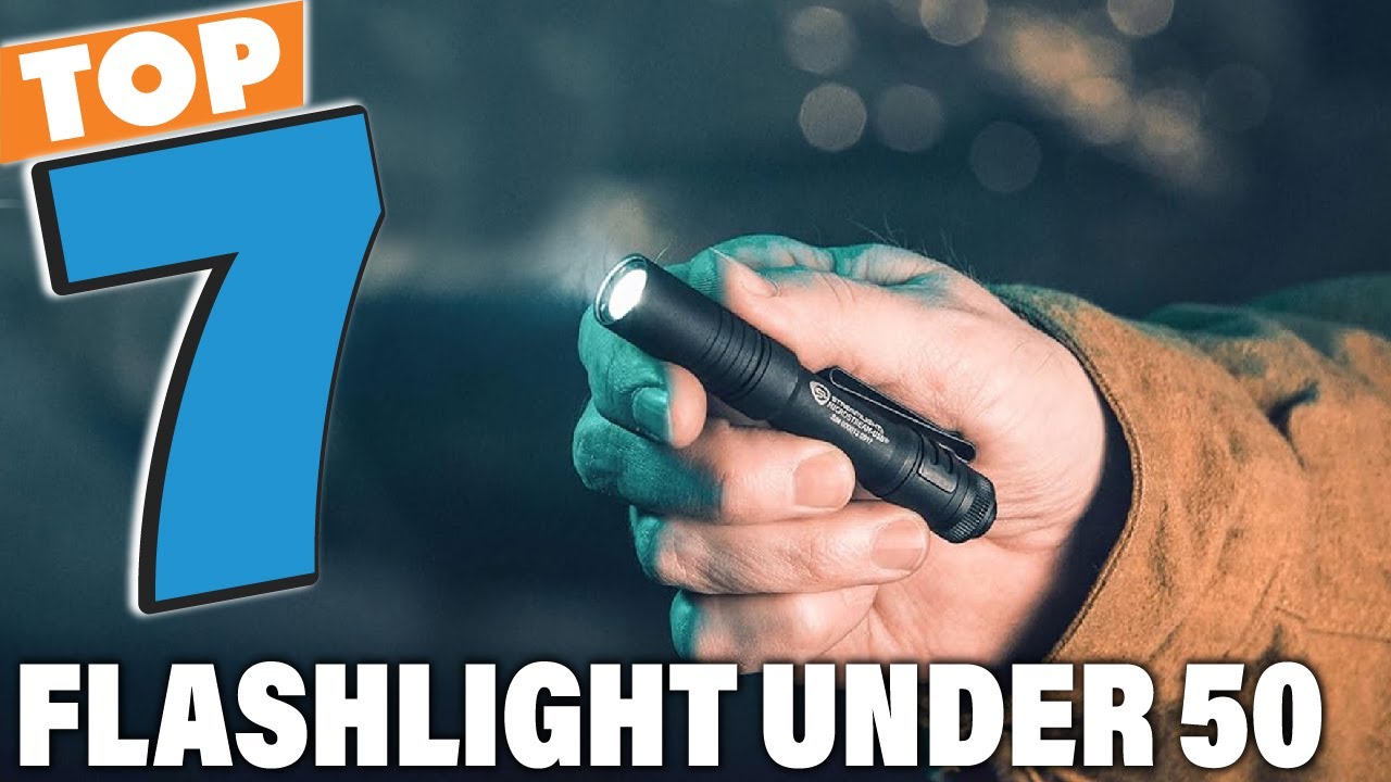 Flashlights Under $50: 7 Best Picks for 2025