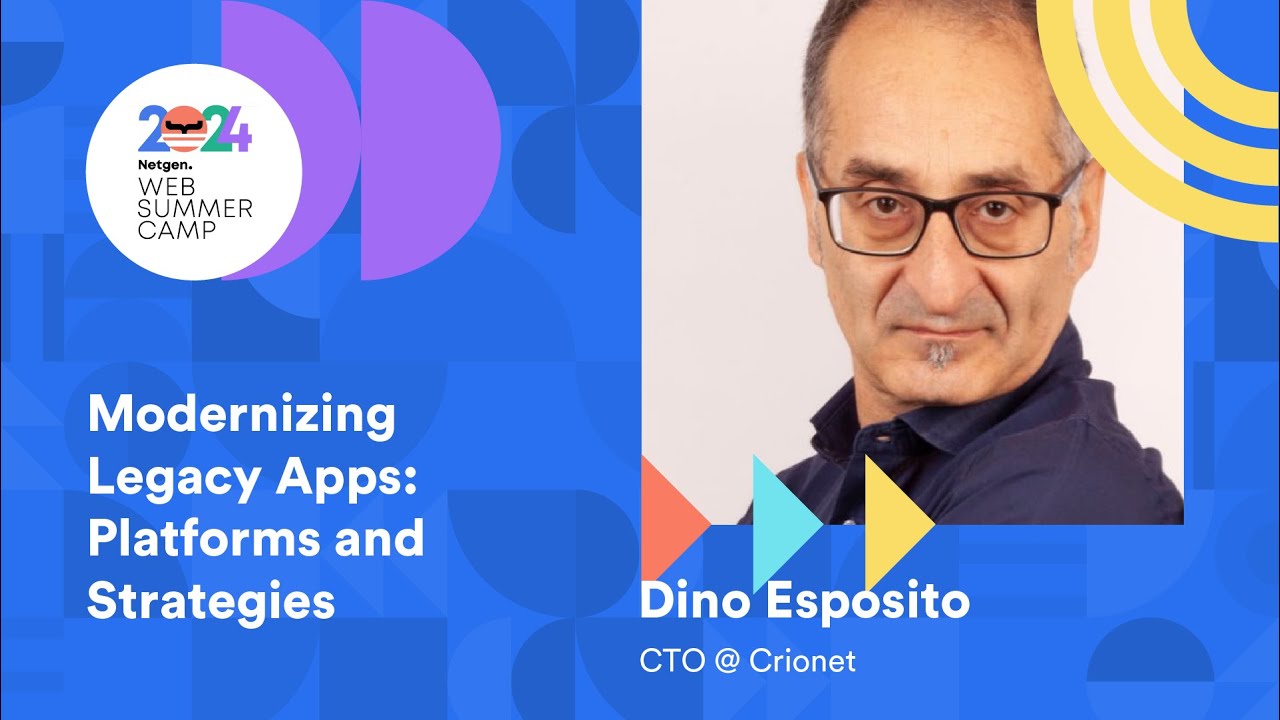 Dino Esposito: Modernizing Legacy Apps - Platforms and Strategies