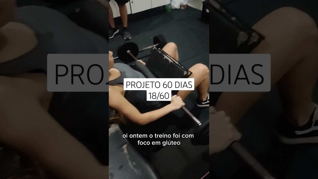 Projeto 60 dias - 18/60 ✅ #projeto60dias #legday #gym