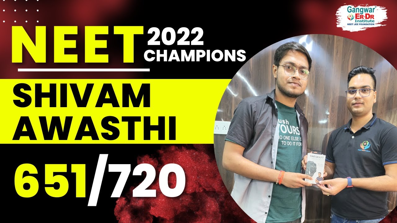 SHIVAM AWASTHI SCORE 651/720 IN NEET 2022 | SUCCESS STORY #gangwarerdr #motivation